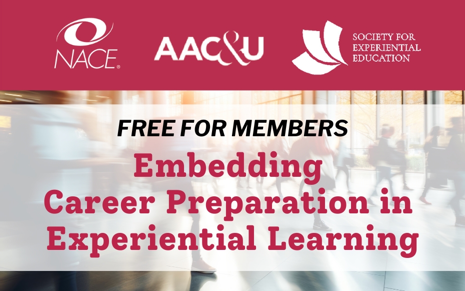 Embedding Career Preparation in Experiential Learning—Findings from the NACE, AAC&U and SEE Survey